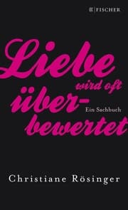 Cover von Liebe wird oft überbewertet