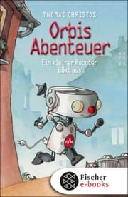 Cover von Orbis Abenteuer - Ein kleiner Roboter büxt aus