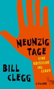 Cover von Neunzig Tage. Eine Rückkehr ins Leben
