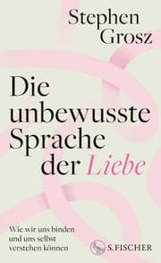 Cover von Die unbewusste Sprache der Liebe