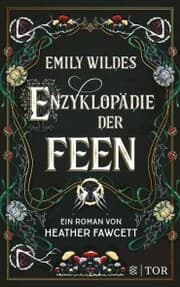 Cover von Emily Wildes Enzyklopädie der Feen