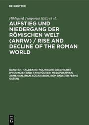 Cover von Politische Geschichte (Provinzen und Randvölker: Mesopotamien, Armenien, Iran, Südarabien, Rom und der Ferne Osten)