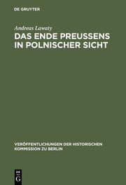 Cover von Das Ende Preußens in polnischer Sicht