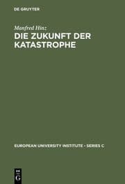 Cover von Die Zukunft der Katastrophe