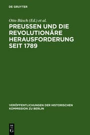 Cover von Preußen und die revolutionäre Herausforderung seit 1789