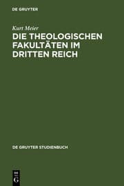 Cover von Die Theologischen Fakultäten im Dritten Reich
