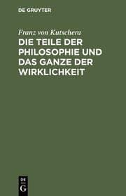 Cover von Die Teile der Philosophie und das Ganze der Wirklichkeit