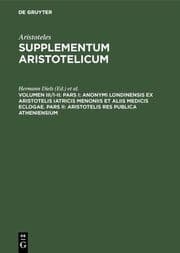 Cover von Pars I: Anonymi Londinensis ex Aristotelis Iatricis Menoniis et aliis medicis eclogae.Pars II: Aristotelis res publica Atheniensium