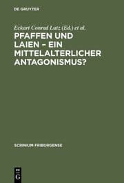 Cover von Pfaffen und Laien - Ein mittelalterlicher Antagonismus?