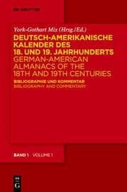 Cover von Deutsch-amerikanische Kalender des 18.und 19.Jahrhunderts/German-American Almanacs of the 18th and 19th Centuries