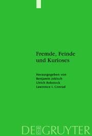 Cover von Fremde, Feinde und Kurioses: Innen- und Außenansichten unseres muslimischen Nachbarn