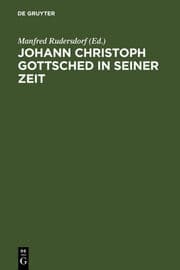 Cover von Johann Christoph Gottsched in seiner Zeit