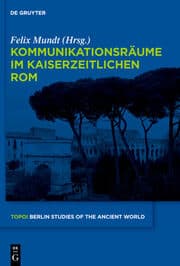 Cover von Kommunikationsräume im kaiserzeitlichen Rom