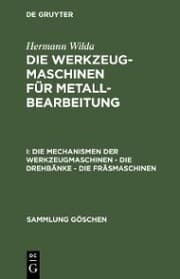 Cover von Die Mechanismen der Werkzeugmaschinen - Die Drehbänke - Die Fräsmaschinen