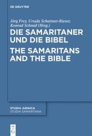 Cover von Die Samaritaner und die Bibel/The Samaritans and the Bible