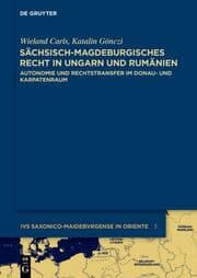 Cover von Sächsisch-magdeburgisches Recht in Ungarn und Rumänien