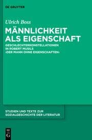 Cover von Männlichkeit in Robert Musils 'Mann ohne Eigenschaften'