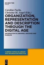 Cover von Organization, Representation and Description through the Digital Age
