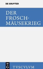Cover von Der Froschmäusekrieg / Batrachomyomachia