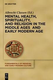 Cover von Mental Health, Spirituality, and Religion in the Middle Ages and Early Modern Age