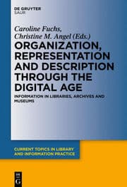 Cover von Organization, Representation and Description through the Digital Age