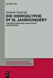 Cover von Die Hieroglyphe im 18. Jahrhundert