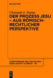 Cover von Der Prozess Jesu - aus römisch-rechtlicher Perspektive