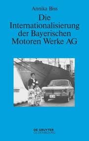 Cover von Die Internationalisierung der Bayerischen Motoren Werke AG