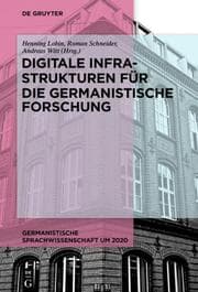 Cover von Digitale Infrastrukturen für die germanistische Forschung