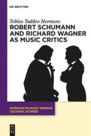 Cover von Robert Schumann and Richard Wagner as Music Critics