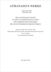 Cover von Die Entwicklungen in den Nachfolgestaaten des Römischen Reiches bis zum Symbolum Quicumque