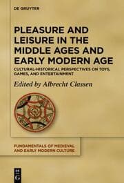 Cover von Pleasure and Leisure in the Middle Ages and Early Modern Age