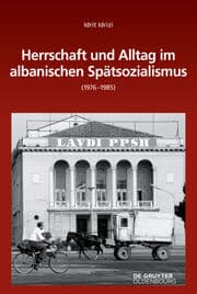 Cover von Herrschaft und Alltag im albanischen Spätsozialismus (1976-1985)