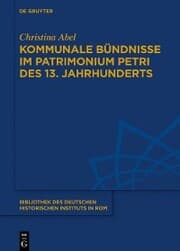 Cover von Kommunale Bündnisse im Patrimonium Petri des 13. Jahrhunderts