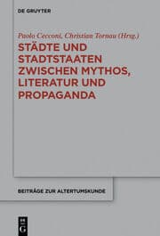 Cover von Städte und Stadtstaaten zwischen Mythos, Literatur und Propaganda