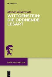 Cover von Wittgenstein: Die ordnende Lesart