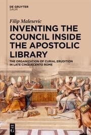 Cover von Inventing the Council inside the Apostolic Library