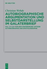 Cover von Autobiographische Argumentation und Selbstdarstellung im Galaterbrief