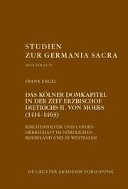 Cover von Das Kölner Domkapitel in der Zeit Erzbischof Dietrichs II. von Moers (1414-1463)