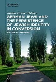 Cover von German Jews and the Persistence of Jewish Identity in Conversion