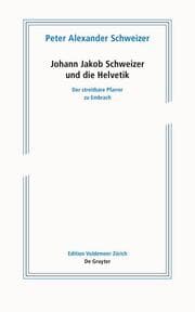 Cover von Johann Jakob Schweizer und die Helvetik