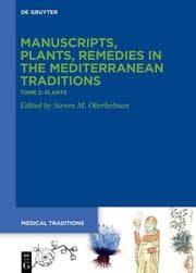 Cover von Manuscripts, Plants, Remedies in the Mediterranean Traditions