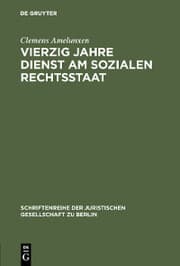Cover von Vierzig Jahre Dienst am sozialen Rechtsstaat