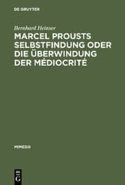 Cover von Marcel Prousts Selbstfindung oder Die Überwindung der Médiocrité