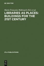 Cover von Libraries as Places: Buildings for the 21st century