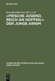 Cover von »Frische Jugend, reich an Hoffen.« Der junge Arnim