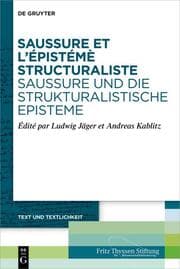 Cover von Saussure et lépistémè structuraliste. Saussure und die strukturalistische Episteme
