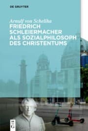 Cover von Friedrich Schleiermacher als Sozialphilosoph des Christentums