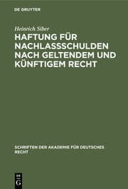 Cover von Haftung für Nachlaßschulden nach geltendem und künftigem Recht