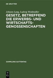 Cover von Gesetz, betreffend die Erwerbs- und Wirtschaftsgenossenschaften
